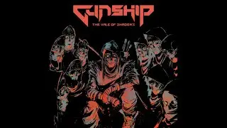 Gunship - The Vale of Shadows [HQ-FLAC]