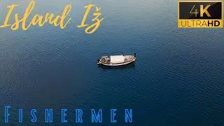 Fishermen of Island IŽ, Croatia