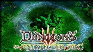 Creatures Alone in the Forest (1 / 2) &ndash; Dungeons 3 An Unexpected DLC Gameplay &ndash; Let's Play Part 3