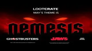 NEMESIS LOOTCRATE May 2019