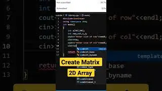 Create Matrix in C++ || 2D ARRAY #programming #shorts #coding #tutorial