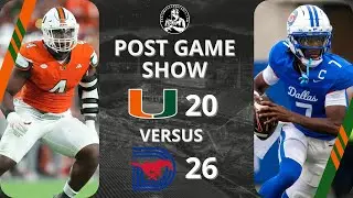 Post-Game Show | Miami Hurricanes 20 vs SMU Mustangs 26 | #CanesTalkLive