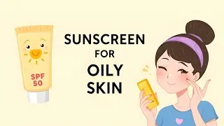 Top 7 Best Sunscreens for Oily Skin 2025 🌞 for (Men & Women) | Oil-Free Protection & Honest Review