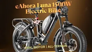 eAhora Luna 1500W Dual Motor All Terrain Full Suspension Fat Tires Electric Bike
