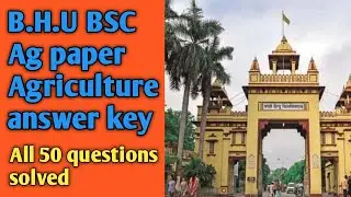 BHU BSC AG  paper agriculture answer key all question solve BHU /BSC / AG / solve paper