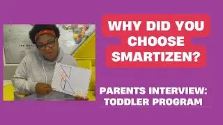 Interview with Parents - How to improve Toddler Focus Time - Smartizen Academy