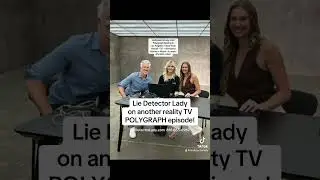 Reality TV polygraph with Lie Detector Lady!