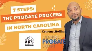 7 Steps: The Probate Process in North Carolina