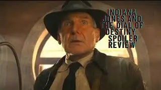 A proper review with Justin Proper ( #IndianaJonesDialofDestiny )