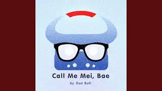 Call Me Mei, Bae (Overwatch Rap)