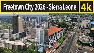 Freetown City 2026 , Sierra Leone 4K By Drone 2026