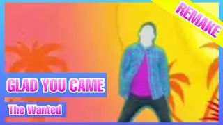 Glad You Came by The Wanted Just Dance (Mash-Up) [REMAKE]