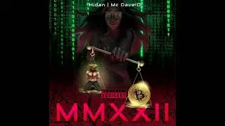 MMXXII - HIDAN feat. MC DaveID (Prod. By MC DaveID)
