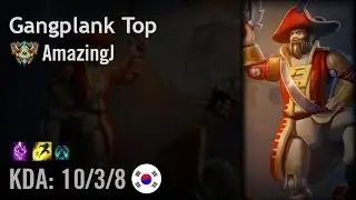 Gangplank Top vs Rengar - AmazingJ - KR Challenger Patch 6.7