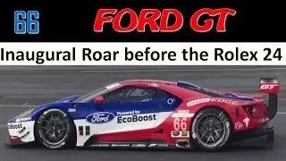 Ford GT Roar Before Rolex 24