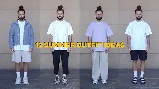 12 EASY SUMMER OUTFITS | MINIMAL STREETWEAR | MEN'S FASHION 2020