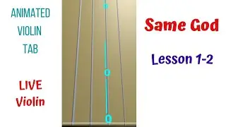 SAME GOD ✨&mdash; LIVE Violin Tutorial | Lesson 1-2 | Animated Violin TAB | Play Along