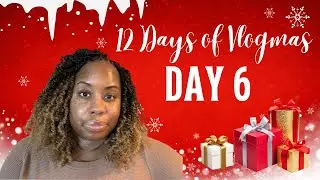 12 Days of Vlogmas-Day 6 Tired with a SHINY face