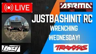 LIVE&ndash; Wrenching Wednesdays w/ JustBashinit RC