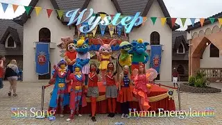 ENERGYLANDIA – występ zamykający dzień / Sisi Song, Hymn Energylandii