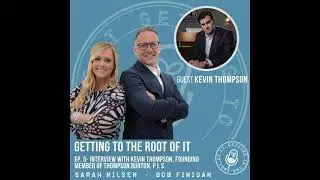 Interview with Kevin Thompson, Founding member of Thompson Burton, PLLC