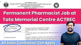 Pharma Jobs 2023 || Pharmacist job at TMC ACTREC - Institute under Atomic Energy Govt. of India