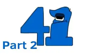 41 part 2 | Autisticsahij and friends Number Lore