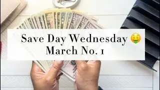 Save Day Wednesday | Cash Stuffing | Savings Challenges | March No. 1 | Budgeting Community |