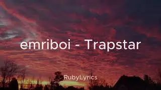 emriboi - Trapstar (S&ouml;zleri/Lyrics)