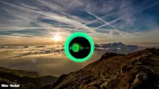 Miza - Rocket Remix