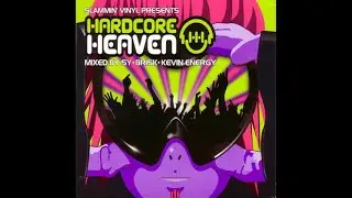 Slammin' Vinyl Presents Hardcore Heaven Vol1 (CD1 By Sy)