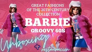 BARBIE GROOVY 60S GREAT FASHIONS OF THE 20TH CENTURY UNBOXING, RESTAURACIÓN & RESEÑA| #enespanol
