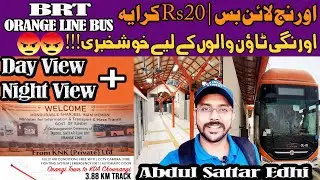 Day & Night View || BRT Orange Line Bus Full Review Vlog || Orange Line Bus Service Fare & Updates