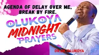 29th January, Midnight- Agenda of Delay Over Me, Scatter by Fire. MIDNIGHT OLUKOYA PRAYERS #mfm