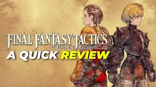 My thoughts on my FIRST ever Final Fantasy Tactics game... | FF Tactics Ivalice Chronicles Review