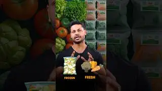 FROZEN VEGETABLES VS FRESH VEGETABLES ?? SHOCKING FACTS #reels  #fitness