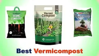 Top 5 Best Vermicompost in India 2020 with Price| Organic Vermicompost Fertilizer Manure for Plants