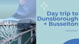 Day Trip to Dunsborough + Busselton