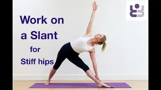 Work on a Slant - Beginners Yoga for Stiff Hips with Leo