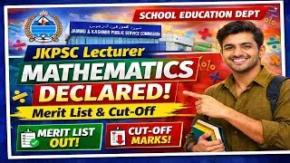 JKPSC Lecturer Mathematics Result Declared 📢 | School Education Dept | Merit List & Cut-Off
