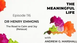 116. Henry Emmons: The Road to Calm and Joy (Re-issue)