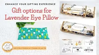 Gift packaging options for Lavender Eye Pillow