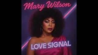 Big Stack Records - Mary Wilson - Love Signal