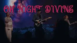 Oh Night Divine (Worship.one original song)