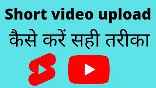 how to upload short video on youtube