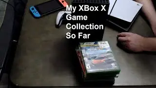 My First Impression of the XBox X (With Game Library Collected So Far)