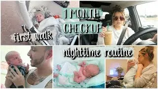 First Walk, 1 Month Checkup & Our Nighttime Routine with Baby!