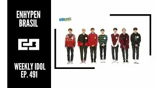 ENHYPEN (엔하이픈) - Weekly Idol (EP. 491) |Legendado PT/BR|