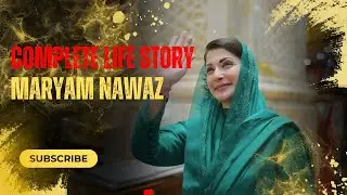 Complete Life Story Of Maryam Nawaz Sharif  || PMLN Viewpoint