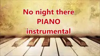 No night there Piano instrumental